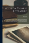 Notes on Chinese Literature : With Introductory Remarks on the Progressive Advancement of the Art; and a List of Translations From the Chinese Into Various European Languages. Reprinted From the Origi - Book