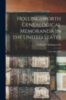 Hollingsworth Genealogical Memoranda in the United States : From 1682-1884 - Book