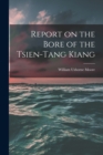 Report on the Bore of the Tsien-tang Kiang - Book