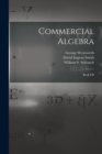 Commercial Algebra : Book I-II - Book