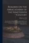 Remarks on the Abracadabra of the Nineteenth Century : or on Dr. Samuel Hahnemann's Homeopathic Medicine, With Particular Reference to Dr. Constantine Hering's "Concise View of the Rise and Progress o - Book