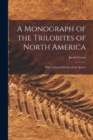 A Monograph of the Trilobites of North America : With Coloured Models of the Species - Book