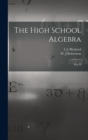 The High School Algebra [microform] : Part II - Book