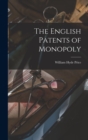 The English Patents of Monopoly - Book