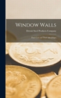 Window Walls : Their Cost and Their Advantages - Book