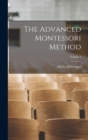The Advanced Montessori Method; Volume 1 - Book
