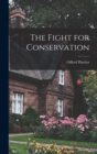 The Fight for Conservation - Book