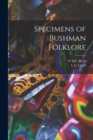 Specimens of Bushman Folklore - Book