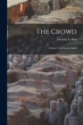 The Crowd : A Study of the Popular Mind - Book
