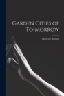 Garden Cities of To-morrow - Book