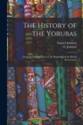 The History of the Yorubas : From the Earliest Times to the Beginning of the British Protectorate - Book