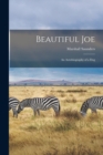 Beautiful Joe : An Autobiography of a Dog - Book