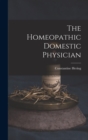 The Homeopathic Domestic Physician - Book