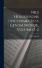 Nils Holgerssons Underbara Resa Genom Sverige, Volumes 1-2 - Book