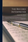 The Record Interpreter : A Collection of Abbreviations, Latin Words and Names Used in English Histori - Book