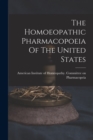 The Homoeopathic Pharmacopoeia Of The United States - Book
