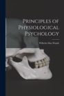 Principles of Physiological Psychology - Book