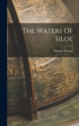 The Waters Of Siloe - Book
