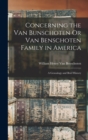 Concerning the Van Bunschoten Or Van Benschoten Family in America : A Genealogy and Brief History - Book