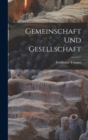 Gemeinschaft Und Gesellschaft - Book