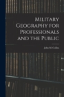 Military Geography for Professionals and the Public - Book