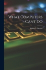 What Computers Cant Do - Book