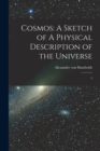 Cosmos : A Sketch of A Physical Description of the Universe: 4 - Book