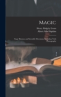 Magic : Stage Illusions and Scientific Diversions, Including Trick Photography - Book