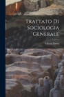 Trattato Di Sociologia Generale - Book