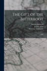 The Gift of the Bitterroot : 2008 - Book