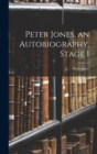 Peter Jones, an Autobiography. Stage 1 - Book