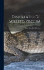 Dissertatio de Sceleto Piscium - Book
