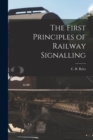 The First Principles of Railway Signalling - Book