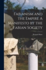 Fabianism and the Empire A Manifesto by the Fabian Society - Book