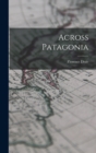Across Patagonia - Book
