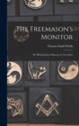 The Freemason's Monitor : Or, Illustrations of Masonry in Two Parts - Book