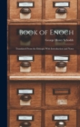 Book of Enoch : Translated From the Ethiopic With Introduction and Notes - Book