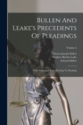 Bullen And Leake's Precedents Of Pleadings : With Notes And Rules Relating To Pleading; Volume 2 - Book