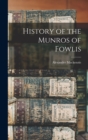 History of the Munros of Fowlis - Book