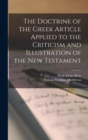The Doctrine of the Greek Article Applied to the Criticism and Illustration of the New Testament - Book