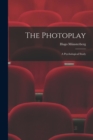The Photoplay : A Psychological Study - Book