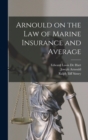 Arnould on the law of Marine Insurance and Average - Book