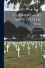 Commentaries On the Gallic War - Book