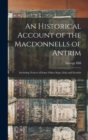 An Historical Account of the Macdonnells of Antrim : Including Notices of Some Other Septs, Irish and Scottish - Book