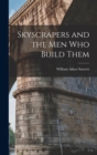 Skyscrapers and the men who Build Them - Book