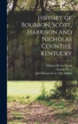History of Bourbon, Scott, Harrison and Nicholas Counties, Kentucky - Book