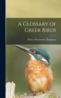 A Glossary of Greek Birds - Book