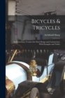 Bicycles & Tricycles : An Elementary Treatise On Their Design and Construction, With Examples and Tables - Book