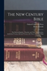 The New Century Bible : The Pastoral Epistles: Timothy and Titus: Introduction, Authorized Version, Revised Version with Notes, Index and Map - Book