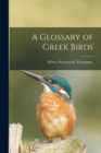 A Glossary of Greek Birds - Book